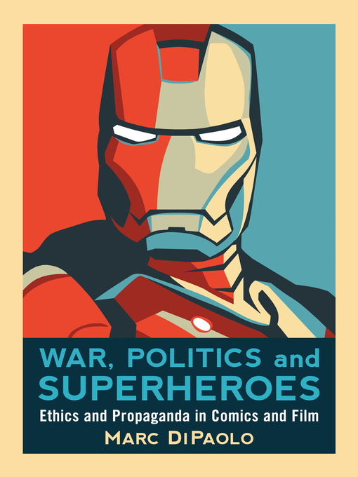 Title details for War, Politics and Superheroes by Marc DiPaolo - Available